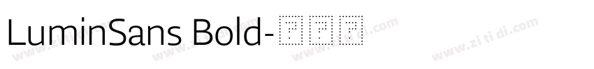 LuminSans Bold字体转换 LuminSans Bold字体转换